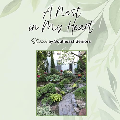 A Nest in My Heart – Stories by Southeast Seniors (Minneapolis, MN) Titelbild