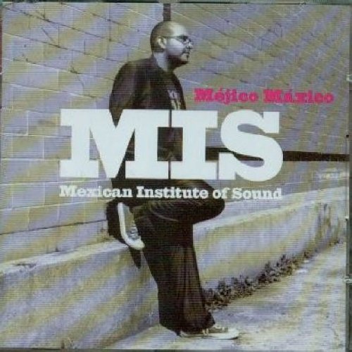 Mejico Maxico [Audio CD] Mexican Institute Of Sound