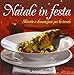 Natale in festa. Ricette e decorazioni per la tavola. Con gadget