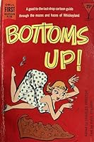 Bottoms Up! B000AMSEII Book Cover