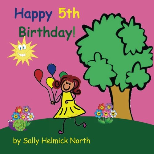 Happy Fifth Birthday! (Sneaky Snail Stories)