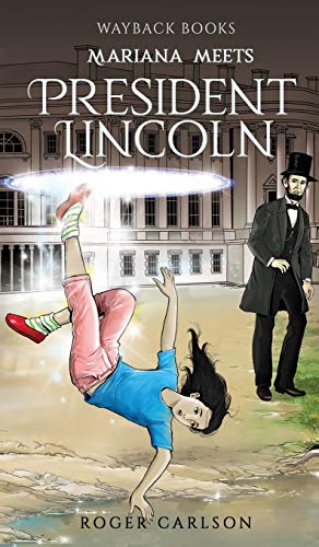 Mariana meets President Lincoln (Wayback Books)
