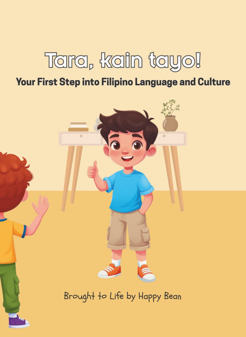 Tara, kain tayo!: Your First Step into Filipino Language and Culture