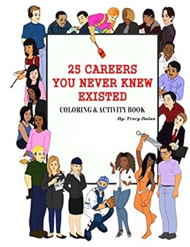 Paperback 25 Careers You Never Knew Existed: Color & Activity Book