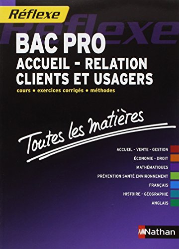 livre Toutes les matières - Bac pro Accueil - Relation Clients et Usagers