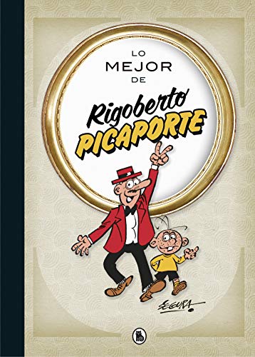 Lo mejor de Rigoberto Picaporte (Lo mejor de...) (Bruguera Clásica)