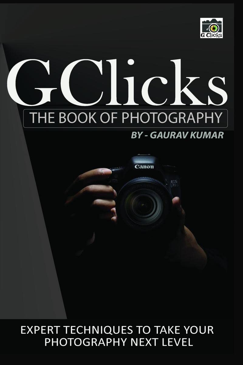GClicks : The Book Of Photography