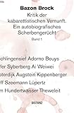 bazonline app  Bazon Brock. Kritik der kabarettistischen Vernunft. Ein autobiografisches Scherbengerücht. Band 1