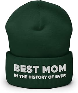 Best Mom in The History of Ever Hat (Embroidered Cuffed Beanie)