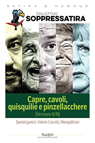 Capre, cavoli, quisquilie e pinzellacchere: (Versione B/N)