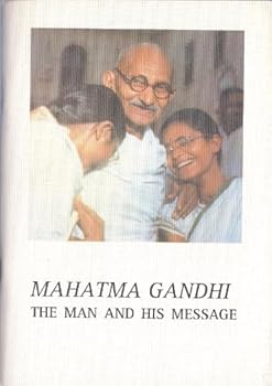 Hardcover Mahatma Gandhi: The Man and His Message Book