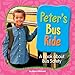 Produktbild Peter's Bus Ride: A Book About Bus Safety (My Day Learning Health and Safety)