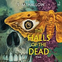 The Halls of the Dead Audiolibro Por S. M. Hallow arte de portada