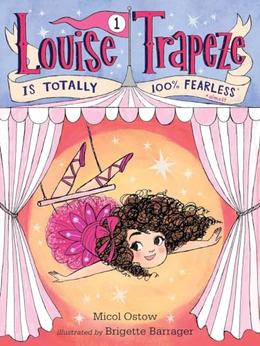 Louise Trapeze Is Totally 100% Fearless 0553497391 Book Cover