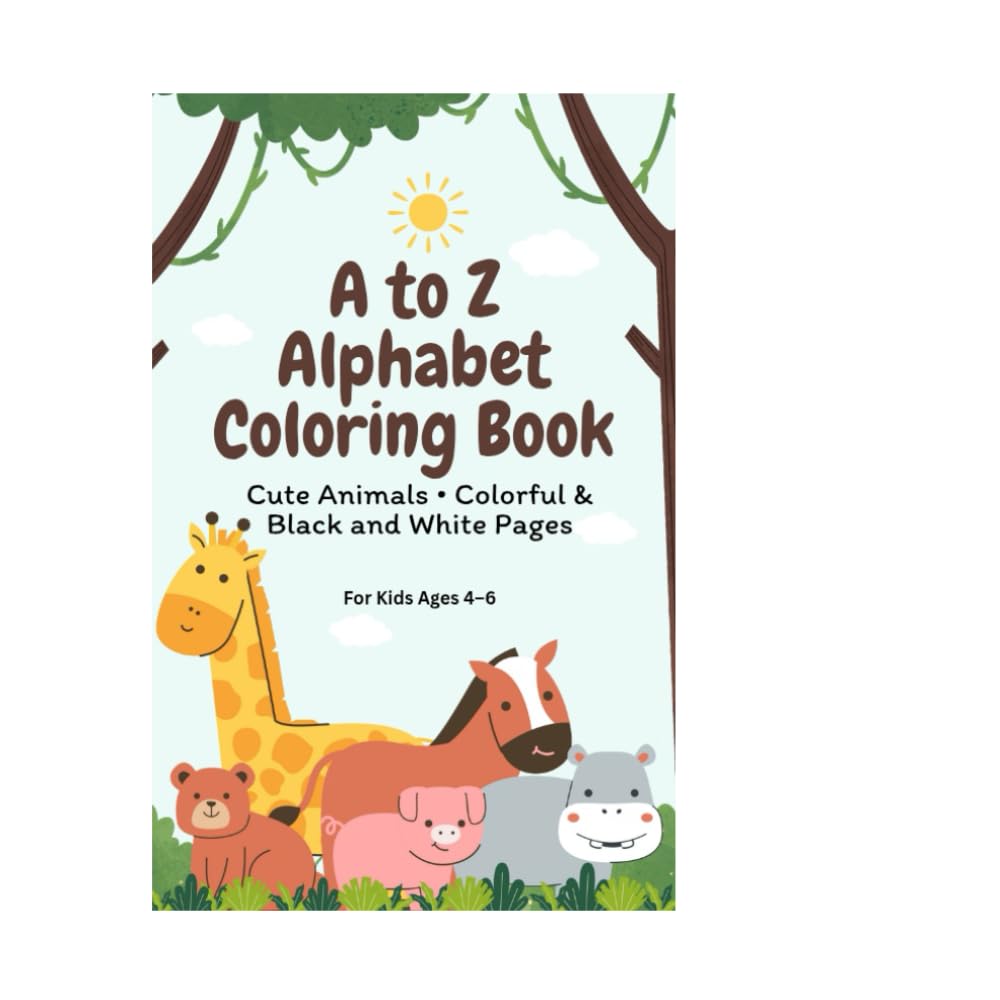 A to Z Alphabet Fun: Colorful & Color-Your-Own Pages for Kidsí