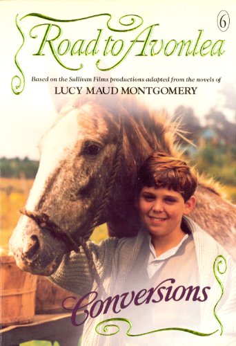 Conversions (Road to Avonlea)