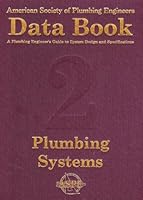 ASPE - Data Book: A Plumbing Engineer's Guide to System Design and Specifications 1891255126 Book Cover
