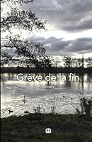 Gre`ve de la fin (French Edition) B0F65MXMYP Book Cover