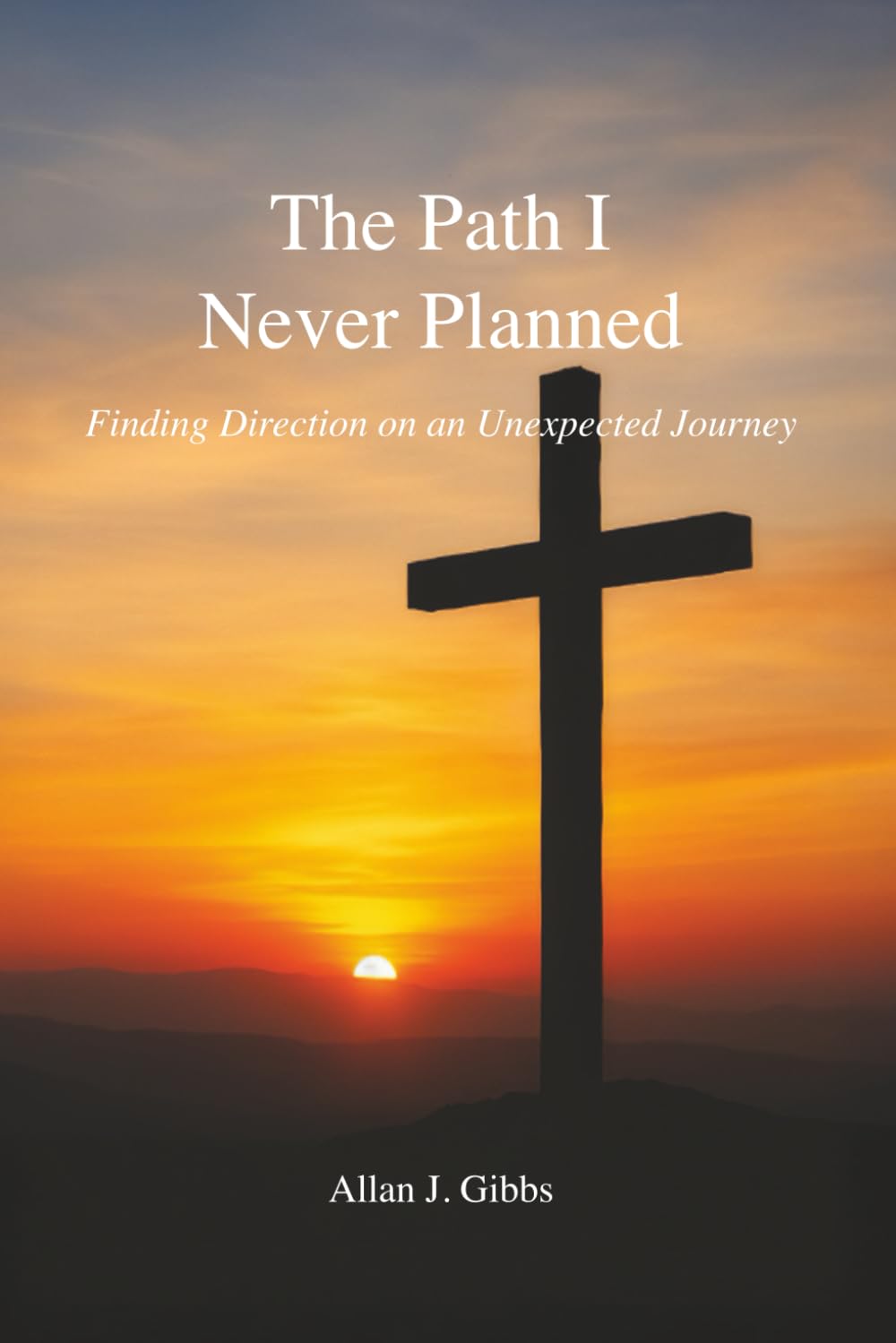 The Path I Never Planned: Finding Direction on an Unexpected Journey