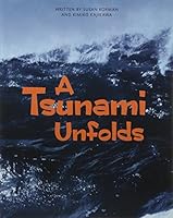 A Tsunami Unfolds (Paperback) Copyright 2016 0328832960 Book Cover