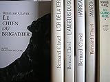  bernard clavel - lot 6 livres : le chien du brigadier - la saison des loups - la lumiere du lac - amarok - harricana - l\'angélus du soir - l\'or de la terre