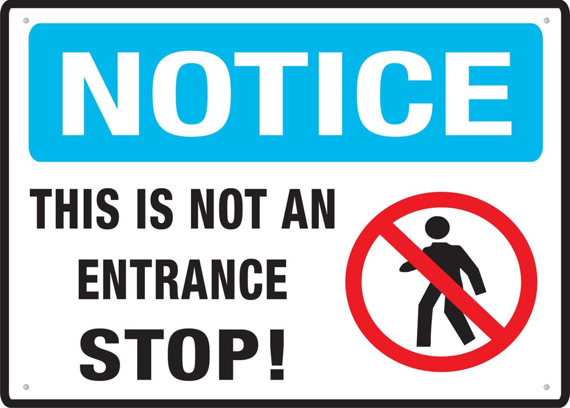 Notice This Is Not An Entrance (Stop) Aluminum Metal Sign 8"x12" Rust-Free UV Protected Waterproof Weatherproof Fade Resistant 4 Pre-Drilled Holes