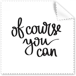 of Course You Can Quote Art Deco Gift Fashion Cleaning Cloth Phone Screen Glasses Cleaner 5pcs