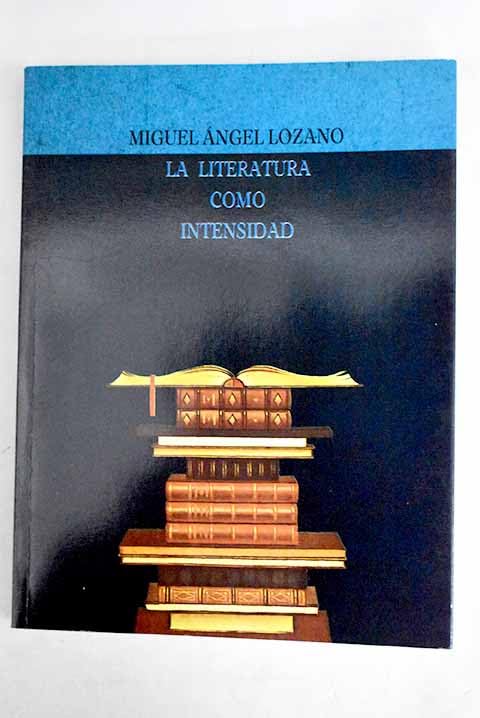 La literatura como intensidad: seis lecciones