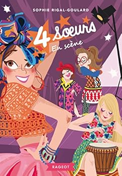 Quatre Soeurs En Scene - Book #4 of the Quatre soeurs