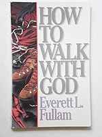 How to Walk with God 0840795149 Book Cover