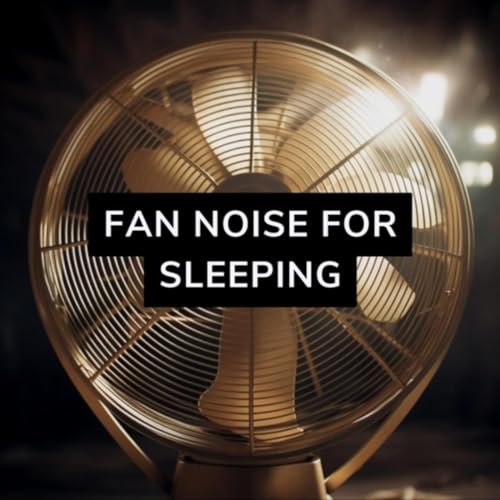 Play Fan Noise for Sleeping by Fan Noise on Amazon Music