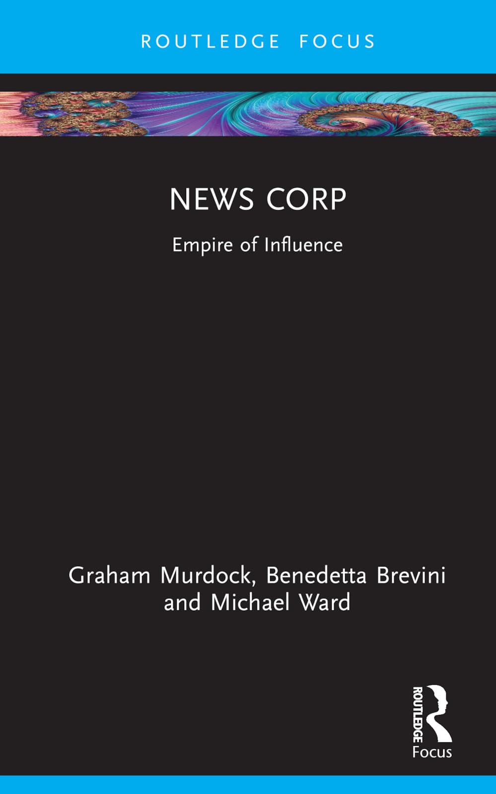 News Corp: Empire of Influence (Global Media Giants)