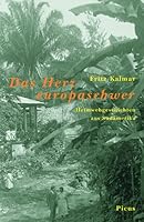 Das Herz europaschwer: Heimwehgeschichten aus Südamerika (Österreichische Exilbibliothek) 3854524056 Book Cover