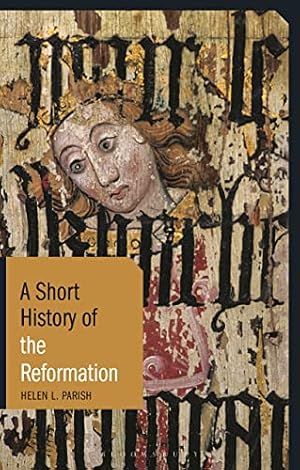 Book cover A Short History of the Reformation (Short Histories)