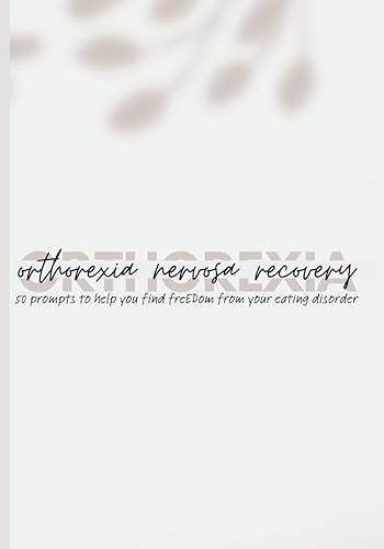 True HEALth: A Guided Journal for Orthorexia Recovery. Orthorexia Nervosa Recovery 50 prompts to help you find freEDom from your eating disorder.
