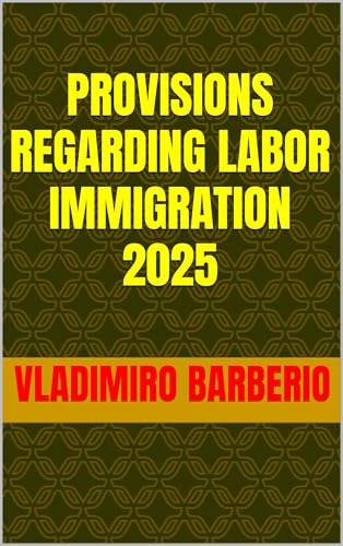 Provisions Regarding Labor Immigration 2025 (English Edition)