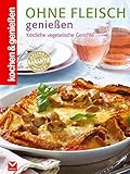 vegetarisch kochen für kinder blog  Ohne Fleisch genießen: Gesund, frisch, lecker! (Kochen & Genießen)