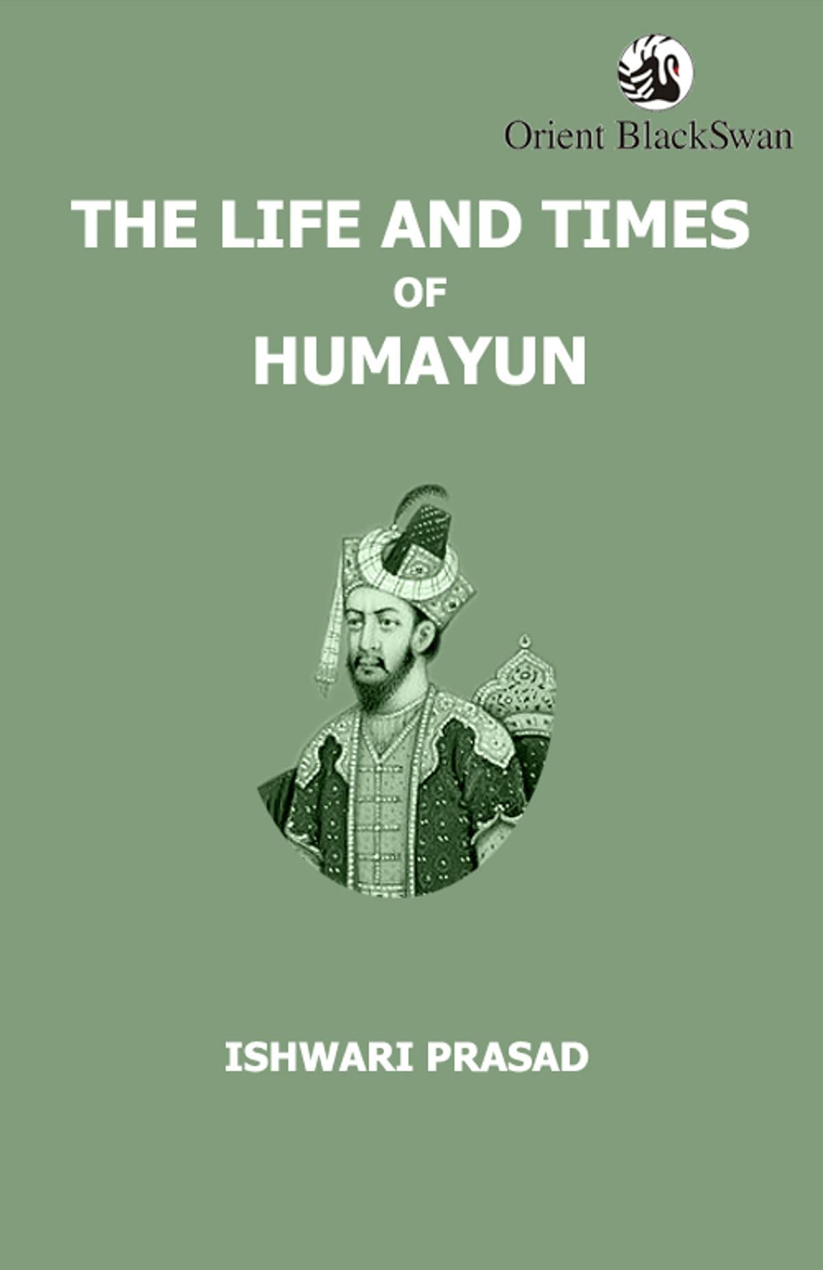 Buy Life and Times of Humayun. — BookShops.in