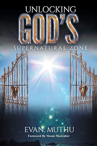 Unlocking God’s Supernatural Zone
