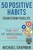 Positive Thinking: 50 Positive Habits to Transform you Life: Positive Thinking, Positive Thinking...
