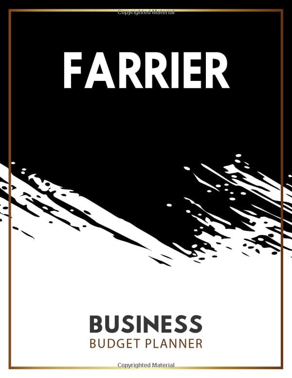 FARRIER Business budget planner: Small Business Expense & Inventory Tracker, 12 Month Organizer To Record Monthly Budget, Income, Goals, Taxes And Mileage,appreciation gifts.