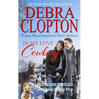 BE MY LOVE, COWBOY Audiolibro Por Debra Clopton arte de portada