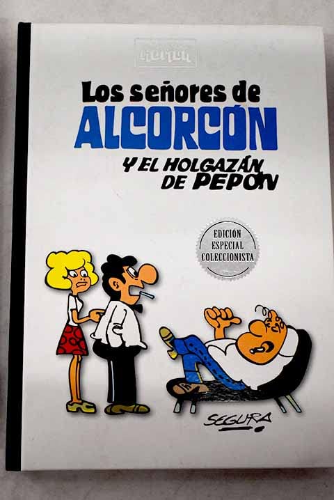 Los señorres de Alcorcón y el holgazán de Pepón, de Roberto Segura