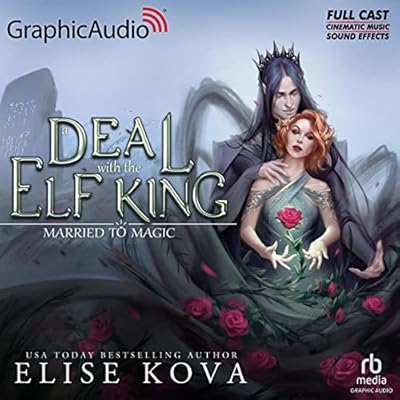 A Deal with the Elf King (Dramatized Adaptation)
