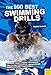The 100 Best Swimming Drills