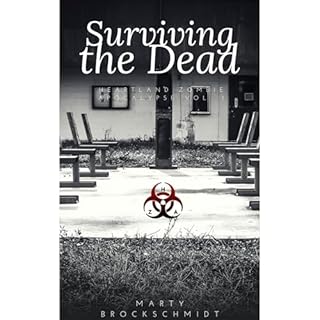 Surviving The Dead Audiolibro Por Marty Brockschmidt arte de portada