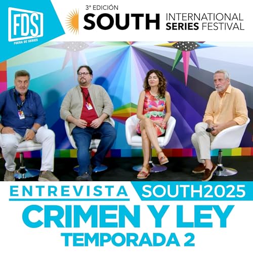CRIMEN Y LEY - Temp. 2: Entrevista | South2025