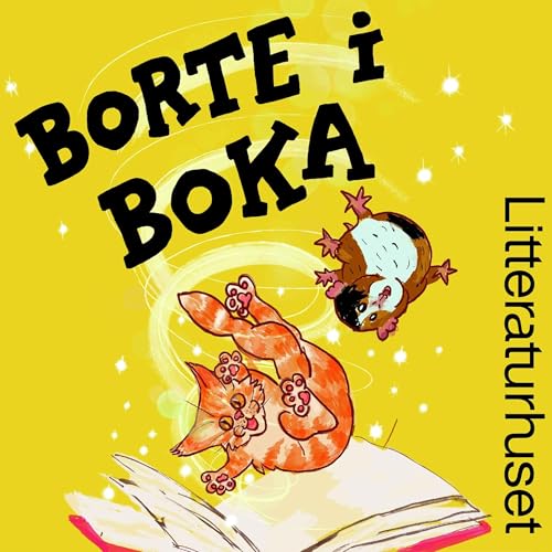 Borte i boka Podcast Por Stiftelsen Litteraturhuset arte de portada