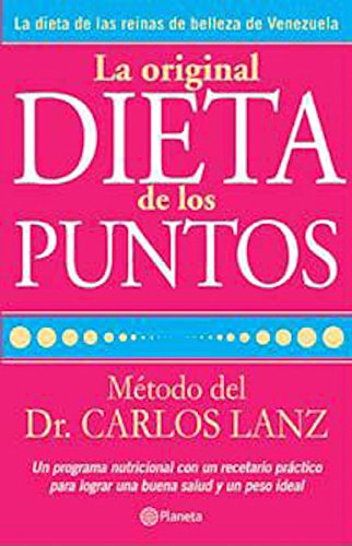 La original dieta de los puntos (Fuera de colección) (Spanish Edition) La original dieta de los puntos (Fuera de colección) (Spanish Edition)