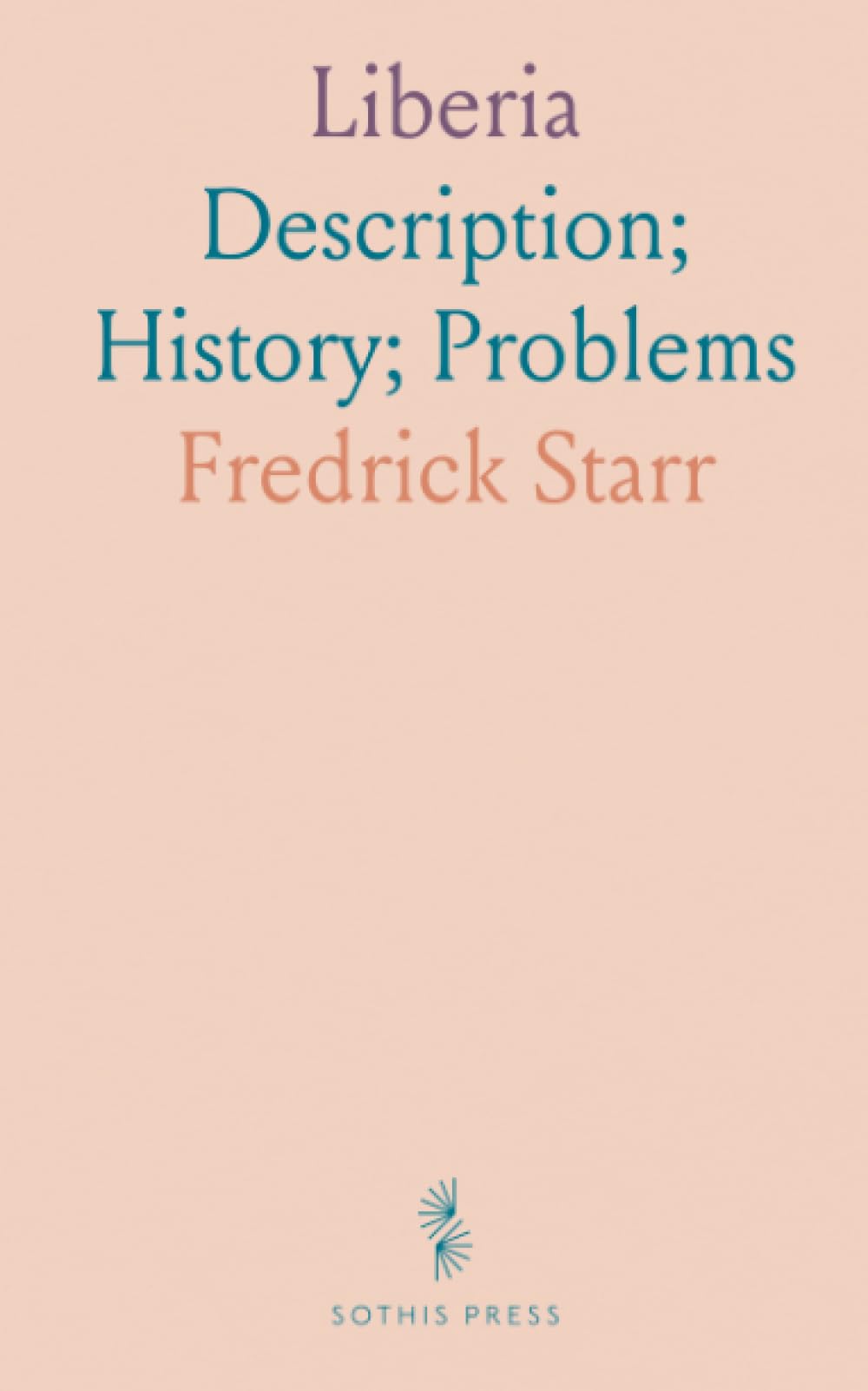 Liberia: Description; History; Problems